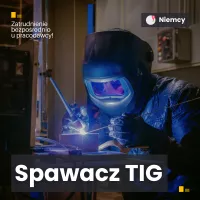 PRACA NIEMCY Spawacz TIG + zakwaterowanie