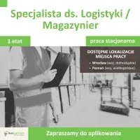 Specjalista ds. Logistyki / Magazynier