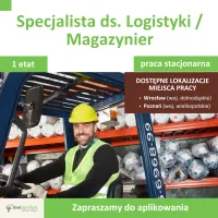Specjalista ds. Logistyki / Magazynier