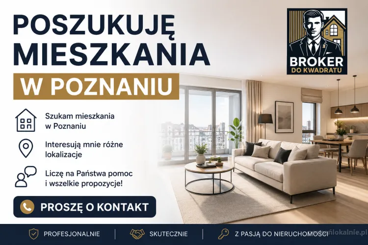 Poszukiwane mieszkanie w Poznaniu klient gotówkowy